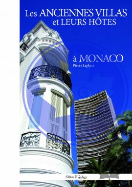 Les anciennes villas et leurs hôtes à Monaco