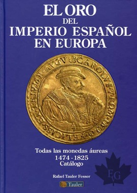 El oro del imperio espanol en europa