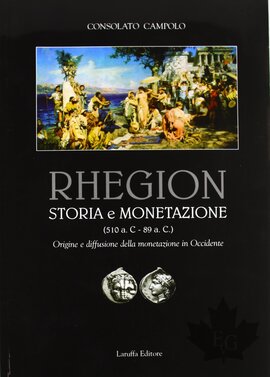 Rhegion. Storia e monetazione