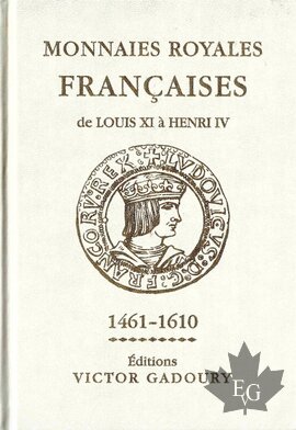 Monnaies Royales de Louis XI à Henri IV