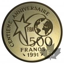 FRANCE-1991-500 FRANCS-CENTIEME ANNIVERSAIRE FIBA-PROOF
